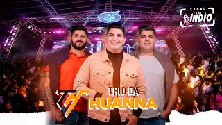 TRIO DA HUANNA 2023 | Erro que dar Certo + Erro Gostoso + Altas Loucurinhas  | Esquenta FIB