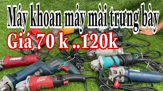 máy khoan máy mài Thanh lí giá Ve Chai /dung cụ cầm tay  giá sĩ