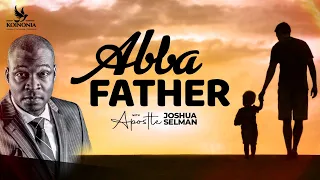 Abba Father || RCCG Jesus House || Washington DC-USA || Apostle Joshua Selman