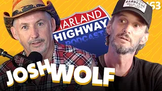 Must see JOSH WOLF talking Rednecks, singing country songs, and solving the mysteries of love! #63