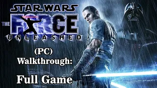 Star Wars: The Force Unleashed PC Walkthrough Full Game ( 𝐔𝐥𝐭𝐫𝐚 𝐇𝐃 𝟒𝐊 𝟔𝟎 𝐅𝐏𝐒 )