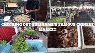 SURINAME FAMOUS CHINESE MARKET ADVENTURE!