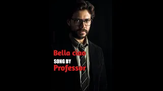 Bella ciao by professor🔥 | Money heist | professor | #shorts #moneyheist