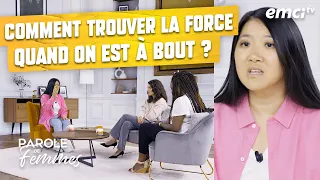 Comment trouver la force quand on est à bout ? - Parole de femmes - Annabelle Sourdril