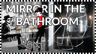 How to Play Mirror in the Bathroom by The Beat