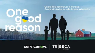 One Good Reason | Film | Tribeca Studios in association with ServiceNow