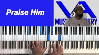 Praise Him (David Cartwright on keys)