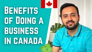 BENEFITS of doing a BUSINESS in CANADA | Tax Benefits of Self-Employed