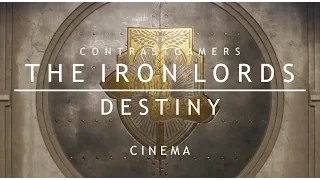 THE IRON LORDS (ALL CUTSCENES) // Destiny - Cinema