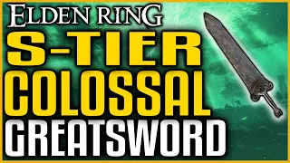 Elden Ring RARE S TIER COLOSSAL SWORD Is Amazing | OP STRENGHT Watchdogs Greatsword Location