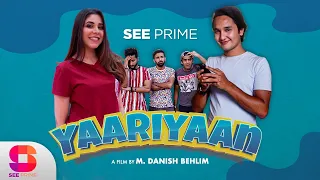 Yaariyaan | Short Film | Zuhab Khan | Malaika Riaz | Mustafa Baloch | Zeerak | SeePrime | Original