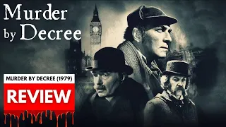 CLASSIC FILM REVIEW: Murder by Decree (1979) Sherlock Holmes, Jack the Ripper