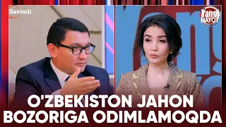 YANGI HAYOT - O'ZBEKISTON JAHON BOZORIGA ODIMLAMOQDA