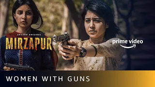 Women With Guns | Mirzapur 2 | Shweta Tripathi Sharma, Harshita Gaur, Rasika Dugal | Amazon Original