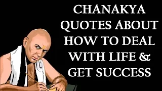 Chanakya Quotes About To Deal With Life And Get Success | Chanakya Niti| to Attain Success in Life