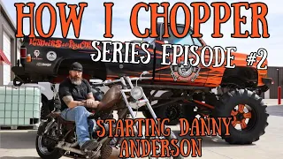 How I Chopper series episode 2 staring Danny Anderson.