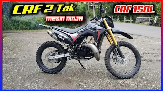 CRF 150 L Mesin NINJA 2 Tak ‼Siap Trabas