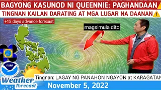 1 BAGYO PAGHANDAAN MULI: NAKIKITA NA SA FORECAST😱⚠️TINGNAN⚠️ WEATHER UPDATE TODAY NOVEMBER 5,  2022