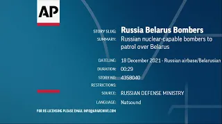 AP VIDEO: Russian nuclear-capable bombers patrol over Belarus