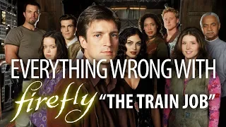 Everything Wrong With Firefly "The Train Job"