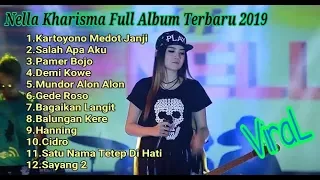 Full Album Nella Kharisma Terbaru  2019||Gede Roso||Salah Apa Aku||Kartoyono Medot Janji