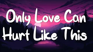 Only Love Can Hurt Like This - Paloma Faith (Lyrics) | Christina Perri, Jason Mraz (Mix Lyrics)