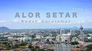 Discover Alor Setar - Kedah Darulaman (2022 From Above)