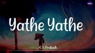 𝗬𝗮𝘁𝗵𝗲 𝗬𝗮𝘁𝗵𝗲 (Lyrics) - G. V. Prakash | Dhanush | Aadukalam / #YatheYathe