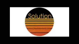 In The Mood  by Tyrone Davis Cover by The Solution Band