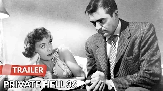 Private Hell 36 (1954) Trailer | Ida Lupino | Steve Cochran