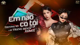 EM NÀO CÓ TỘI REMIX | Thương Võ ft DJ Trang Moon - Cháy Hết Mình Tại Siêu Vũ Trường MDM