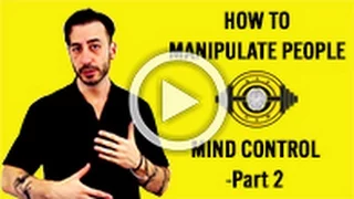 How To Manipulate People - NLP Mind Control - Part 2