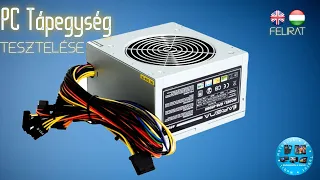 PC Tápegység tesztelése. Angol/Magyar felirat ● PC power supply testing. English/Hungarian subtitles