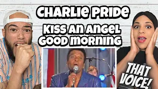 OMG THAT VOICE!.. | FIRST TIME HEARING Charlie Pride Kiss An Angel Good morning REACTION