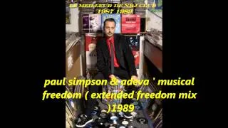 paul simpson & adeva ( musical freedom ) extended freedom mix 1989