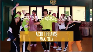 광주댄스학원ㅣMAX - Acid DreamsㅣChoreography PINOKINOㅣKEEP Dance Music Studio