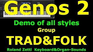 Demo of all TRAD&FOLK styles: YAMAHA Genos2 / Alle Styles der Gruppe TRAD & FOLK