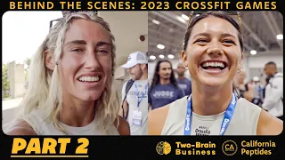 Behind the Scenes: 2023 CrossFit Games, Part 2