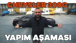 ÜNAL TURAN YENİ CHRYSLER 300 C YAPIM AŞAMASI