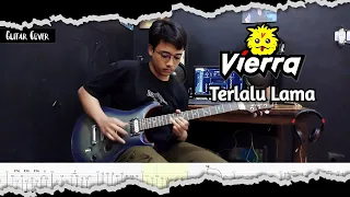 Vierra - Terlalu Lama | Guitar Cover + Screen Tabs