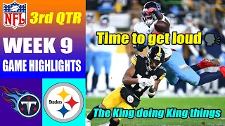 Pittsburgh Steelers vs Tennessee Titans FULL 3rd QTR Week 9 Nov 2, 2023 | NFL Highlights 2023