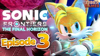 Sonic Frontiers The Final Horizon Gameplay Walkthrough Part 3  - Tails!