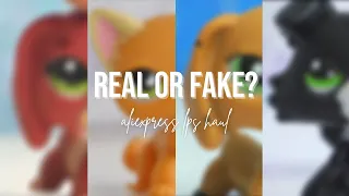 real or fake? aliexpress lps haul but it's 2 years old...