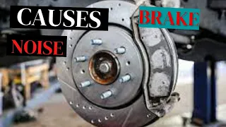 CAUSES OF BRAKE NOISE AFTER NEW PADS AND ROTORS