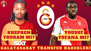 GALATASARAY 8 NUMARA İÇİN 2 BOMBA TRANSFER PEŞİNDE | KHEPREN THURAM VE YOUSSOUF FOFANA