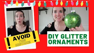 Make the BEST Glitter Ornaments! Tips & Tricks!