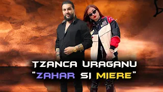 Tzanca Uraganu - Zahar Si Miere, New Version ❌ Ultra Mix