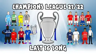 🏆Champions League Last 16 - the song🏆 (Feat PSG vs Real Madrid, Liverpool, Chelsea & not Barca)