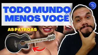 COMO TOCAR Todo Mundo Menos Você - As Patroas (AULA DE VIOLÃO) SIMPLIFICADA