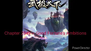 MARTIAL WORLD Chapter 2049 – Good Fortune’s Ambitions